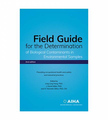 Field Guide for the Determination of Biological Contaminants in Environmental Samples