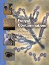 Fungal Contamination: A Manual For Investigation, Remediation and Control