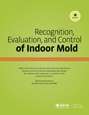 Recognition, Evaluation and Control of Indoor Mold